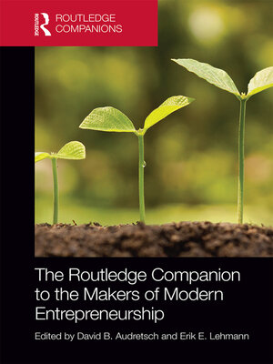 cover image of The Routledge Companion to the Makers of Modern Entrepreneurship